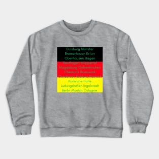 German Flag with Cities II Crewneck Sweatshirt